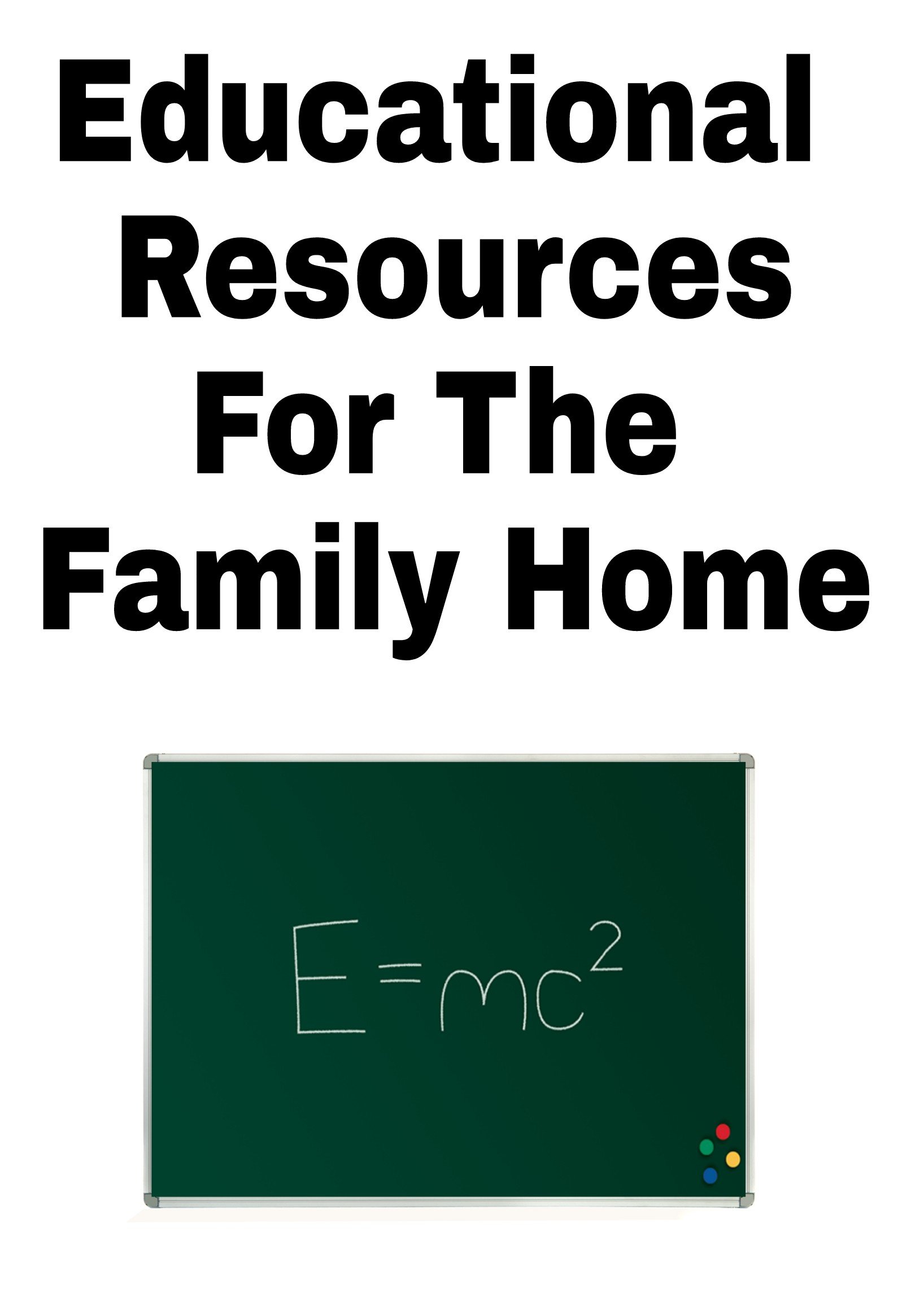 Educational Resources for the Family Home