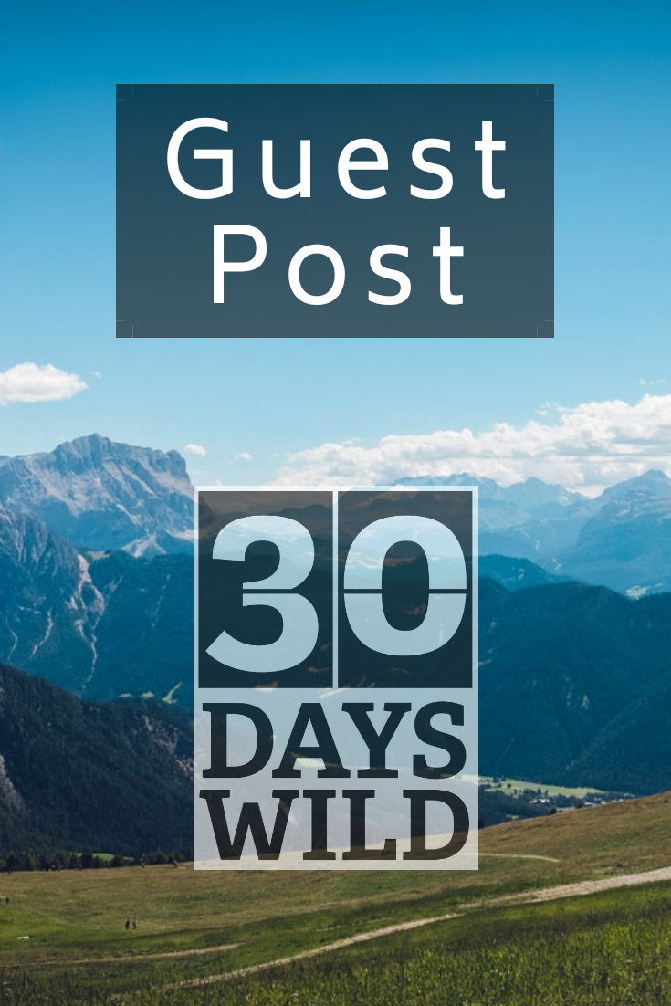30 Days Wild Guest Post text, Scottish Highlands image