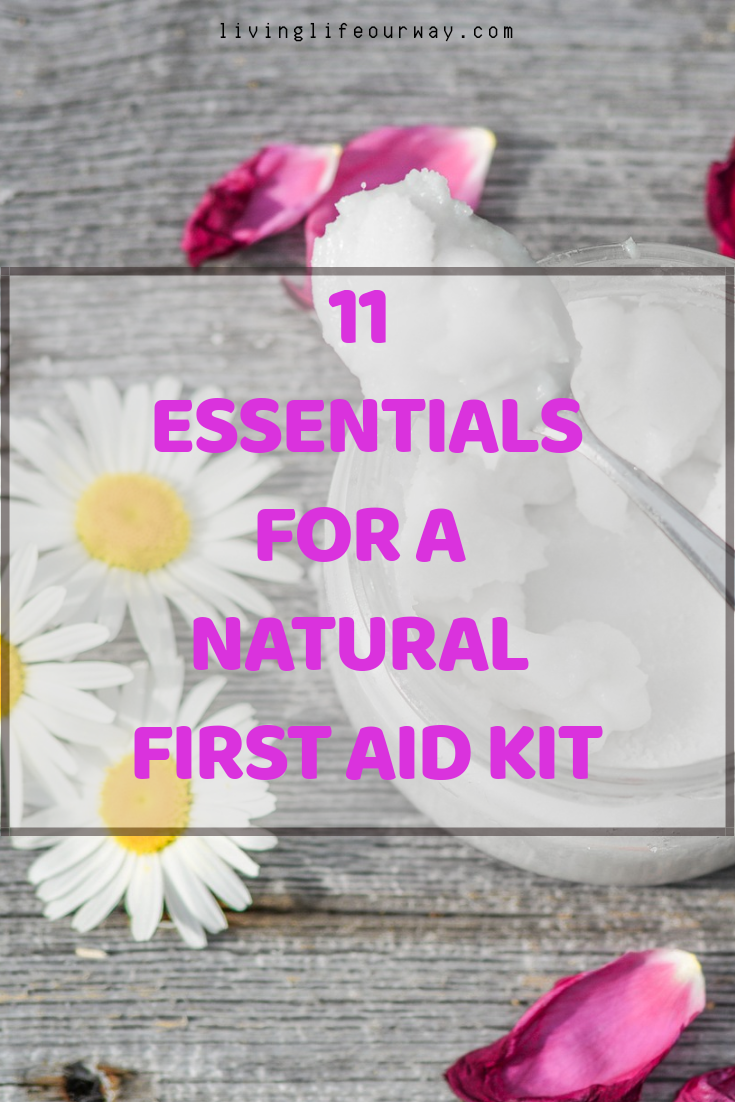 11 Essentials For A Natural First Aid Kit