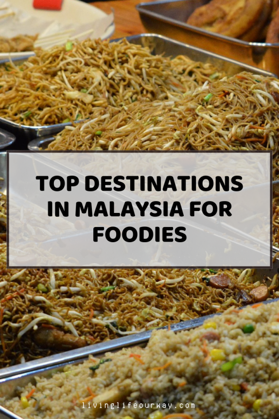Top Destinations in Malaysia for Foodies