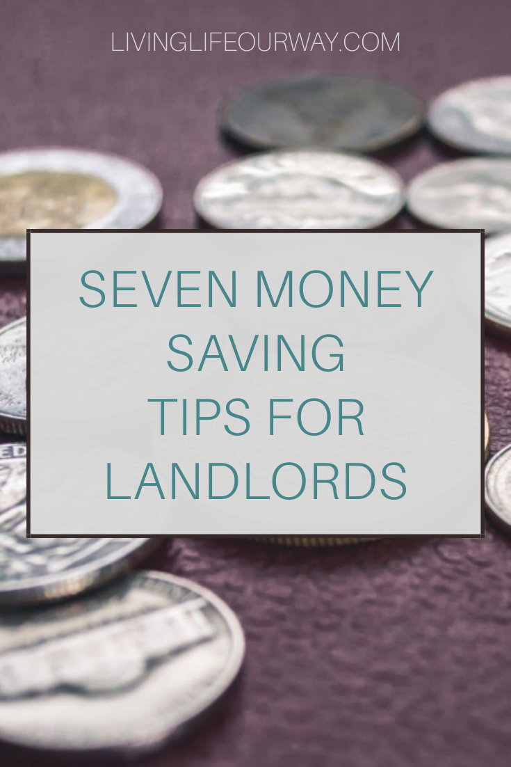 Seven Money Saving Tips for Landlords