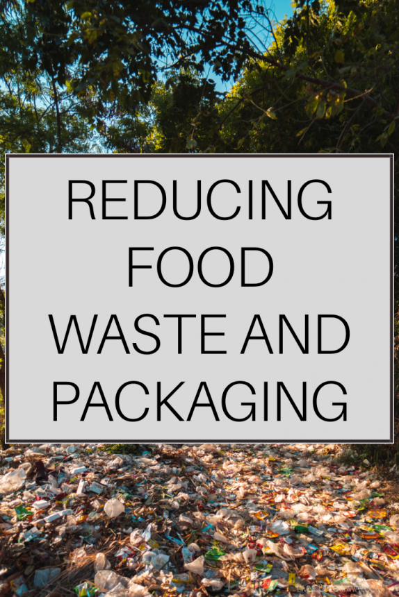 Reducing Food Waste and Packaging #ZeroWasteWeek