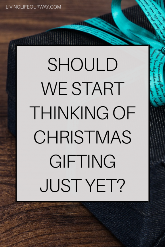 Should We Start Thinking Of Christmas Gifting Just Yet?