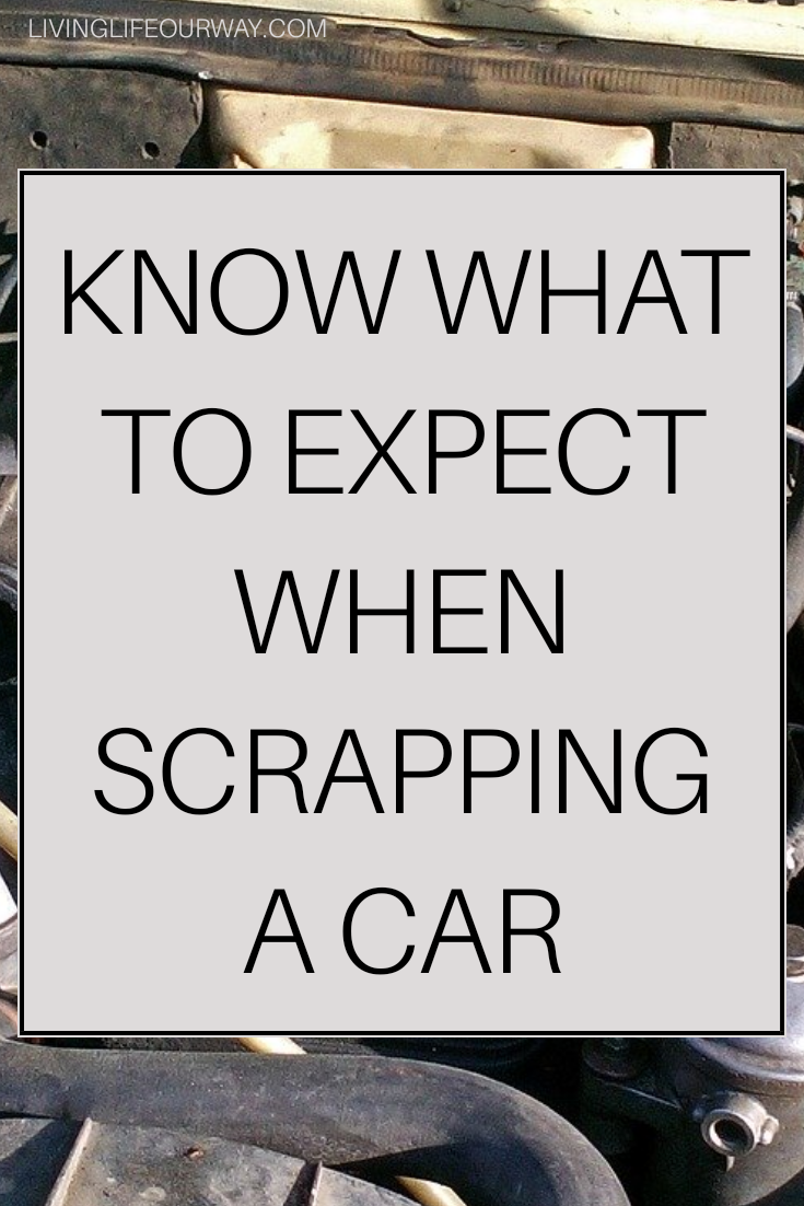Know What to Expect When Scrapping a Car