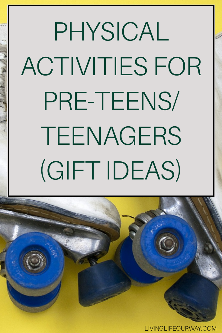 Physical Activities For Pre-Teens/ Teenagers (Gift Ideas)