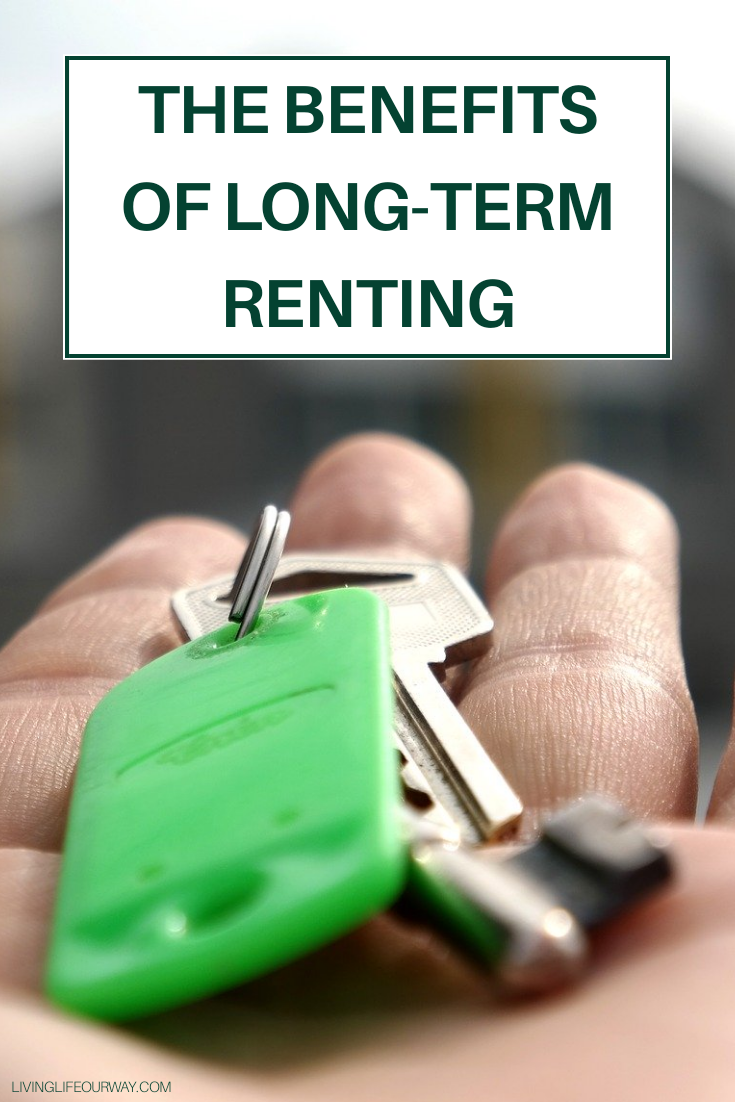 The benefits of long-term renting