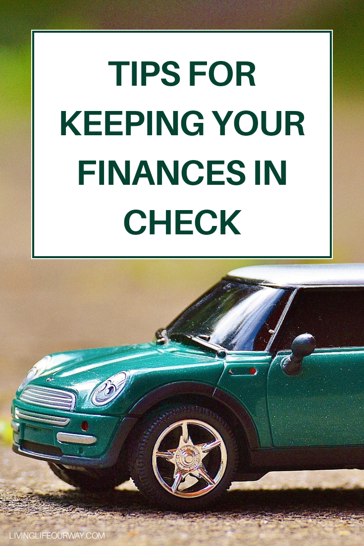 Tips for Keeping Your Finances in Check